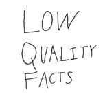 Low Quality Facts's profile picture